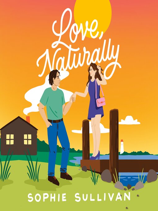 Title details for Love, Naturally by Sophie Sullivan - Wait list